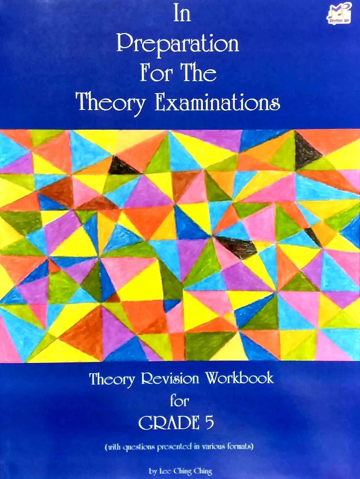 In preparation for the Theory Examination by Lee Ching Ching - Grade 5