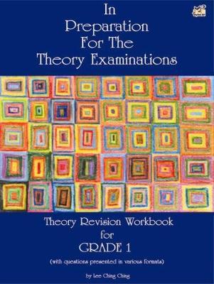 In preparation for the Theory Examination by Lee Ching Ching - Grade 1