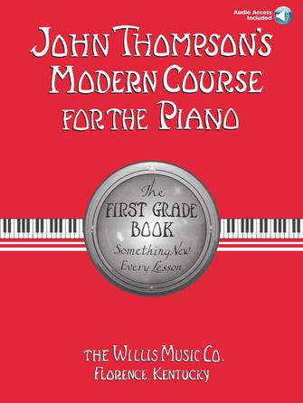 John Thompson- Modern Course For The Piano – First Grade (Book/Audio)
