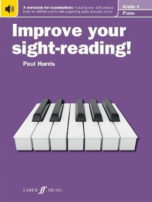 Improve Your Sight Readings- Piano by Paul Harris - Grade 4
