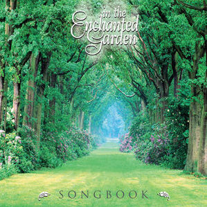 Kevin Kern in the Enchanted Garden Song BOOK