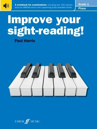 Improve Your Sight Readings- Piano by Paul Harris - Grade 1