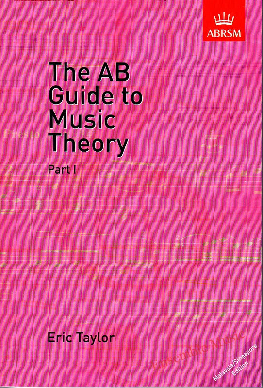 AB Guide to Music Theory - Part I (grade 1 - 5)