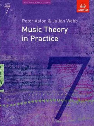 Music Theory in Practice by Peter Aston & Julian Webb - Grade 7 Book singapore sg
