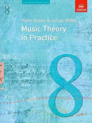 Music Theory in Practice by Peter Aston & Julian Webb - Grade 8 Book singapore sg