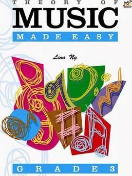 Theory of Music Made Easy (by Lina Ng) - Book Grade 3 singapore sg